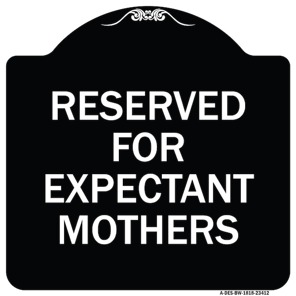 Signmission Reserved for Expectant Mothers Heavy-Gauge Aluminum Architectural Sign, 18" L, 18" H, BW-1818-23412 A-DES-BW-1818-23412 - main